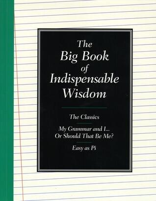 The Big Book of Indispensable Wisdom