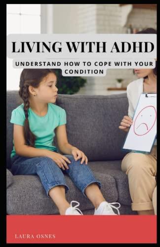 LIVING WITH ADHD: Understand how to Cope with your condition: Attеntіоn dеfісіt hyperactivity disorder