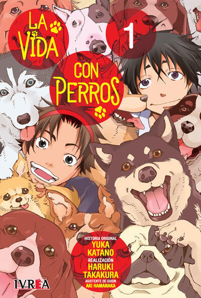La Vida Con Perros (Tomo 1)