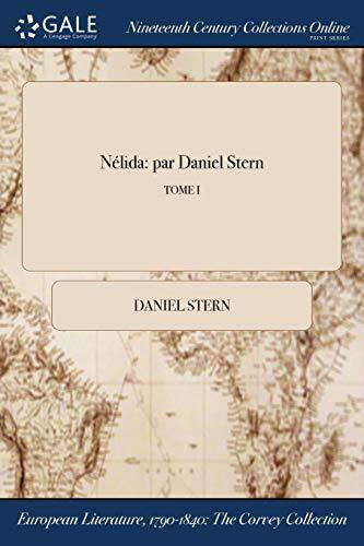 Nélida: par Daniel Stern; TOME I