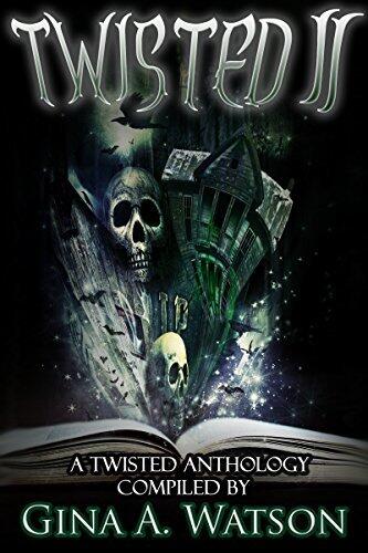 Twisted II: A Twisted Anthology