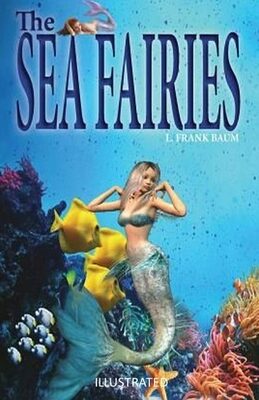 The Sea Fairies Illustrated