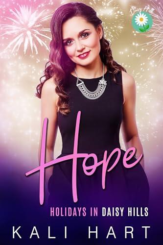 Hope: A Sweet and Steamy Small Town Romance