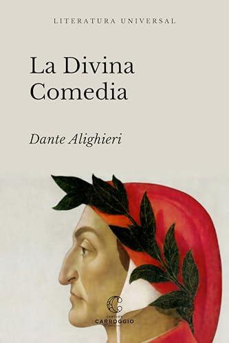 La Divina Comedia: Infierno, Purgatorio y Paraíso (Literatura universal)