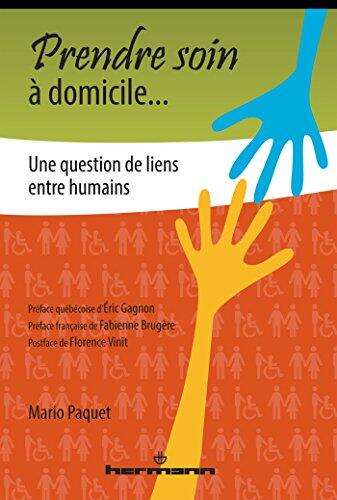 Prendre soin à domicile...: Une question de liens entre humains (HR.PUL.INFIRMIE)