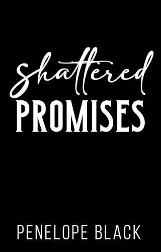 Shattered Promises