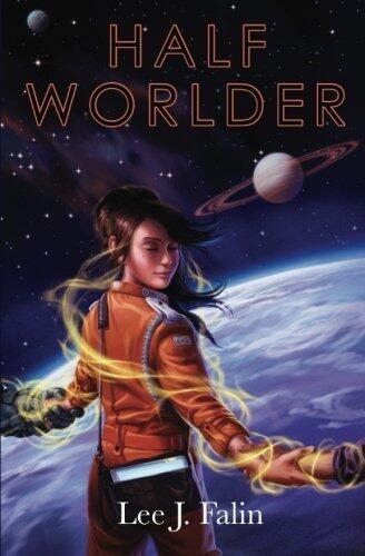 Half Worlder by Lee J Falin