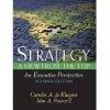 Strategy: A View from the Top, an Executive Perspective