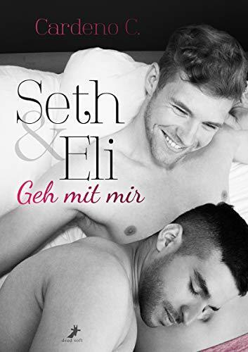 Seth & Eli: Geh Mit Mir