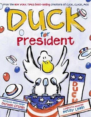 Duck for President [With Audio Recording]