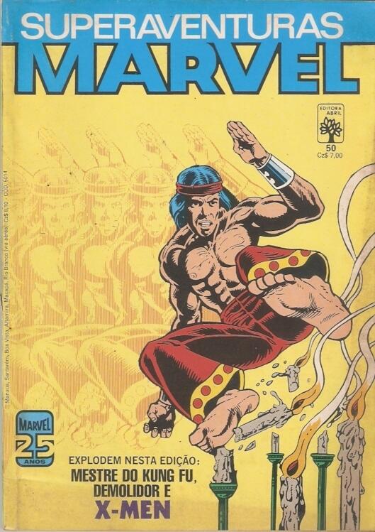Superaventuras Marvel nº 50 - Explodem Nesta Edição: Mestre do Kung-Fu, Demolidor e X-Men