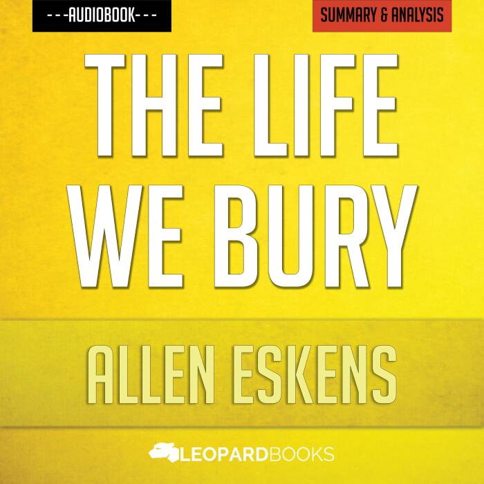 The Life We Bury: Unofficial & Independent Summary & Analysis