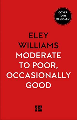 Moderate to Poor, Occasionally Good