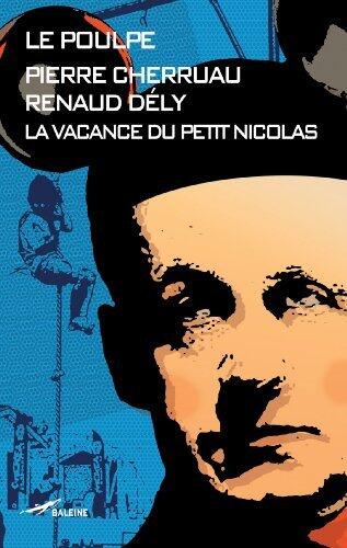 La vacance du petit Nicolas (Le Poulpe t. 274)