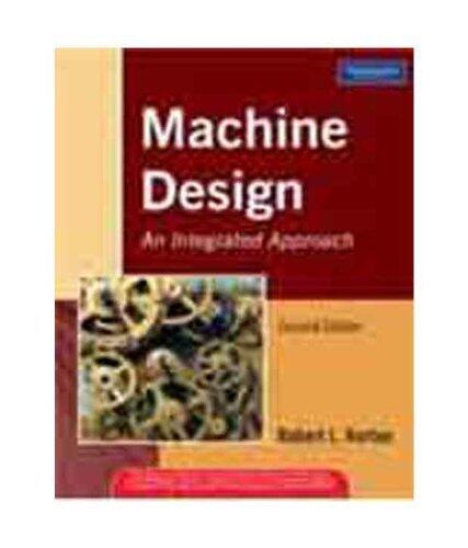 Machine Design: An Integrated Approach