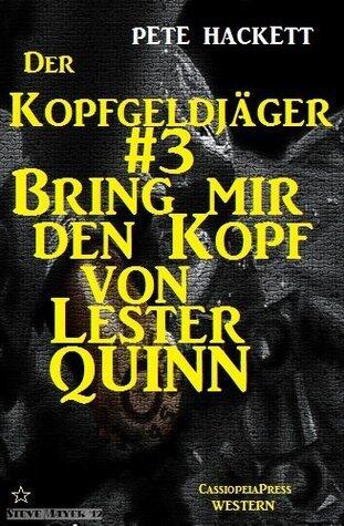 Bring mir den Kopf von Lester Quinn