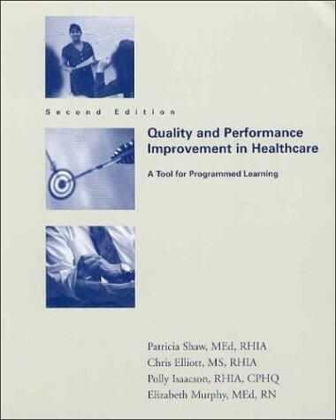 Quality and Performance Improvement in Healthcare: A Tool for Programmed Learning