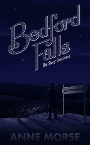 Bedford Falls: The Story Continues