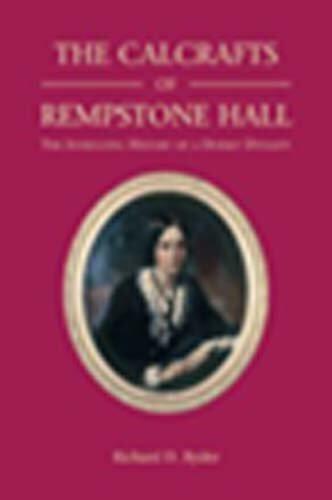 The Calcrafts of Rempstone Hall: The Intriguing History of a Dorset Dynasty