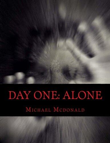 Day One: Alone