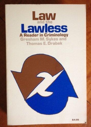 Law and the Lawless (A Reader in Criminology)