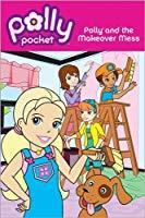 Polly and the Makeover Mess