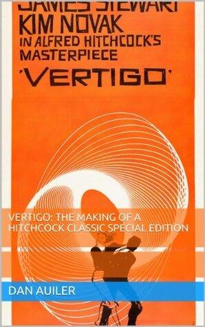 Vertigo: The Making of a Hitchcock Classic