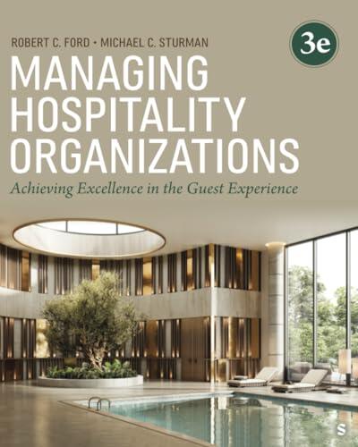 Managing Hospitality Organizations: Achieving Excellence in the Guest Experience