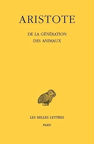 De la génération des animaux (Collection Des Universites De France Serie Grecque)