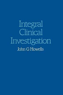 Integral Clinical Investigation: An Aspect of Pananthropic Medicine