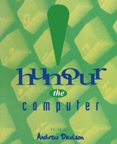 Humour the Computer (MIT Press)