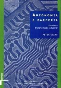 Autonomia e Parceria: Estados e transformação industrial