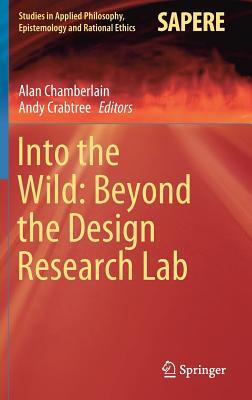 Into the Wild: Beyond the Design Research Lab
