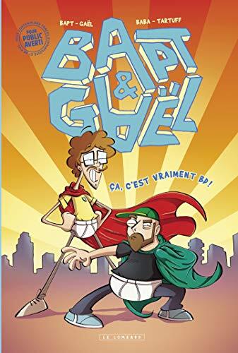 Bapt et Gaël (Tome 0): Ça, C'est Vraiment BD!