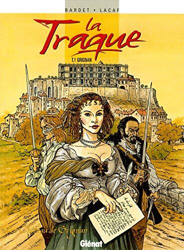 La Traque - Tome 01: Grignan