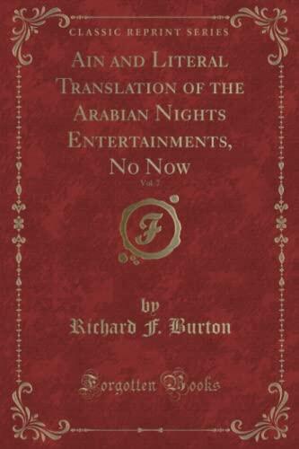 A Literal Translation of the Arabian Nights Entertainments (Vol. 7)