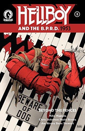 Hellboy and the B.P.R.D.: 1953 #5: Beyond the Fences: Part Three