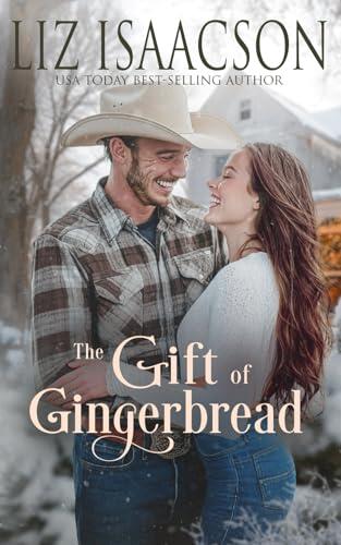 The Gift of Gingerbread: Glover Family Saga & Christian Romance