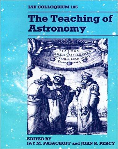The Teaching of Astronomy: IAU Colloquium 105