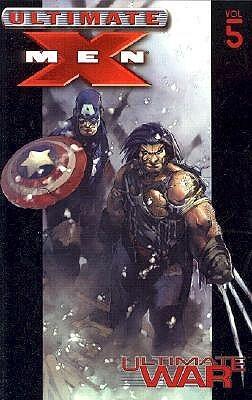 Ultimate X-Men, Volume 5: Ultimate War