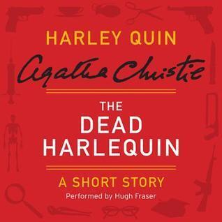 The Dead Harlequin: A Short Story