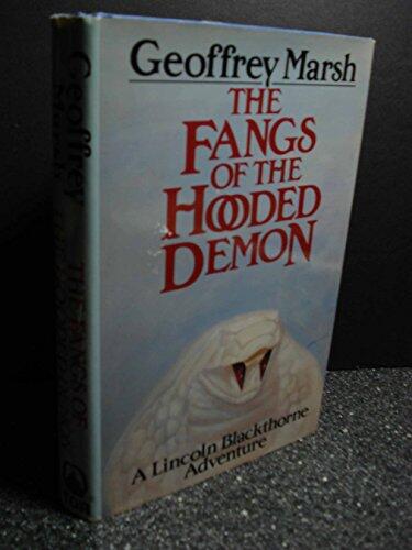 The Fangs of the Hooded Demon: A Lincoln Blackthorne Adventure