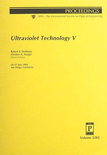 Ultraviolet Technology V: 26-27 July 1994 San Diego, California