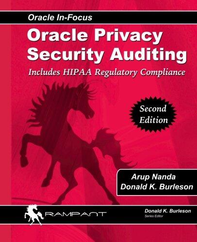 Oracle Privacy Security Auditing (Includes HIPAA Regulatory Compliance)