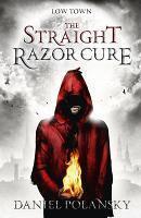 Low Town: the Straight Razor Cure