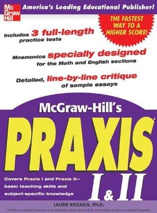 McGraw-Hill's Praxis I & II Exam