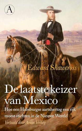 De laatste keizer van Mexico