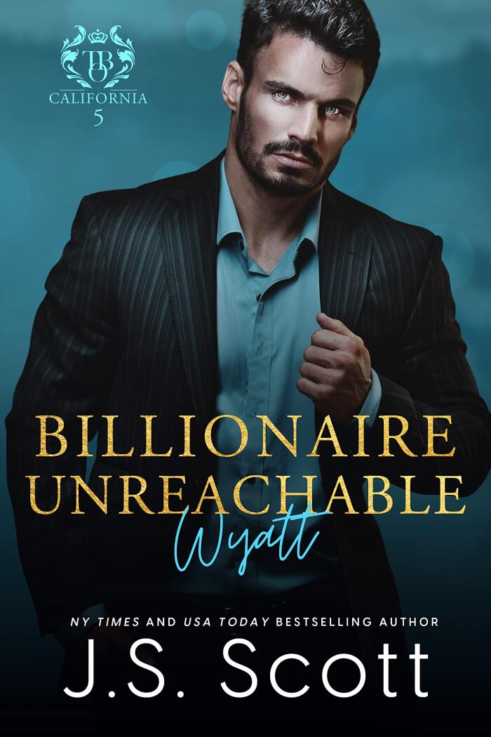 Billionaire Unreachable ~ Wyatt
