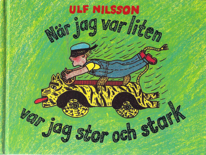 När jag var liten var jag stor och stark