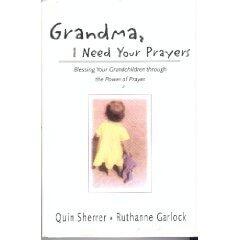 Grandma, I Need Your Prayers